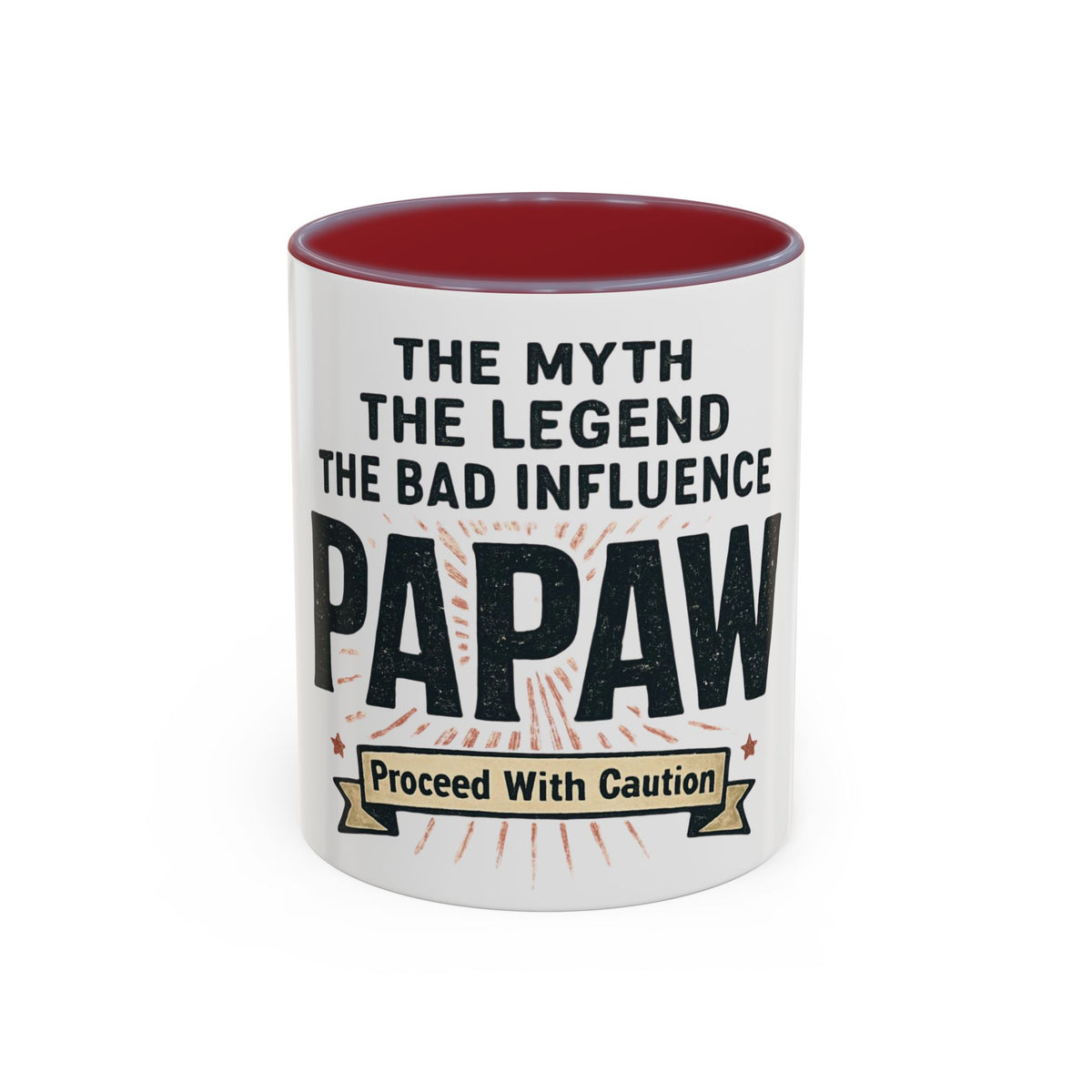 Papaw The Myth The Legend The Bad Influence Coffee Mug