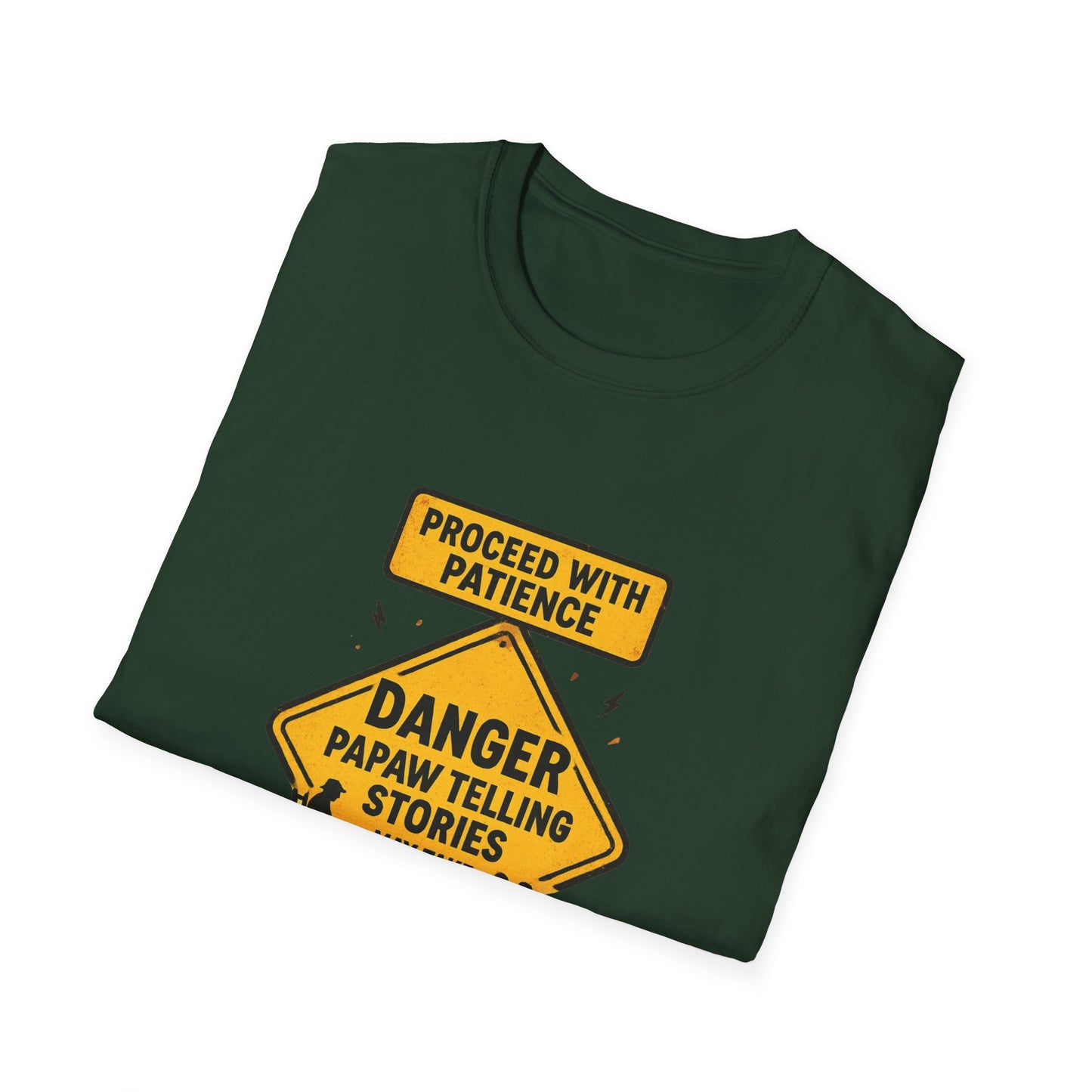 Proceed With Patience Danger Papaw T-Shirt | Funny Warning Sign Grandpa Stories