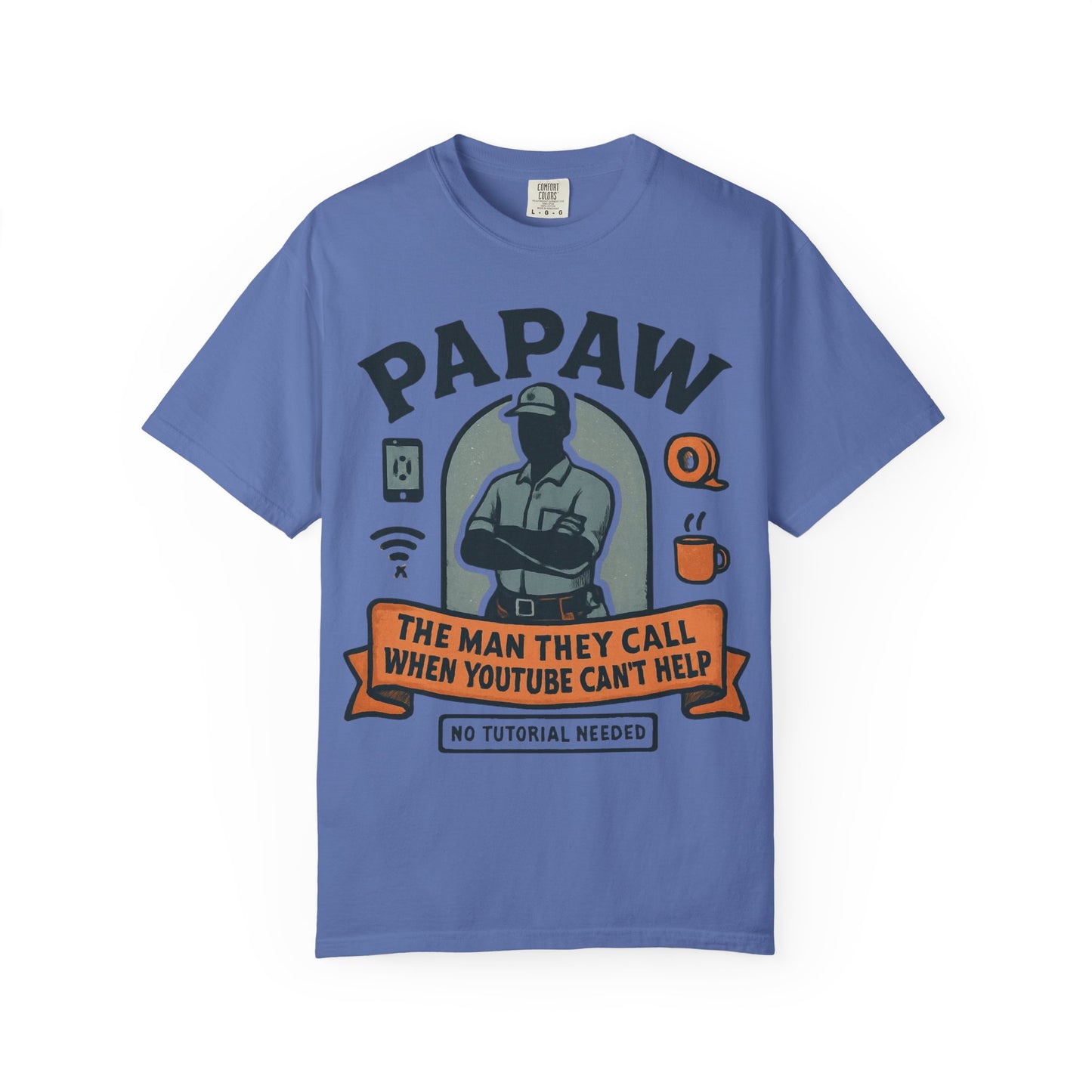 Papaw The Man They Call When YouTube Can't Help T-shirt | No Tutorial Needed