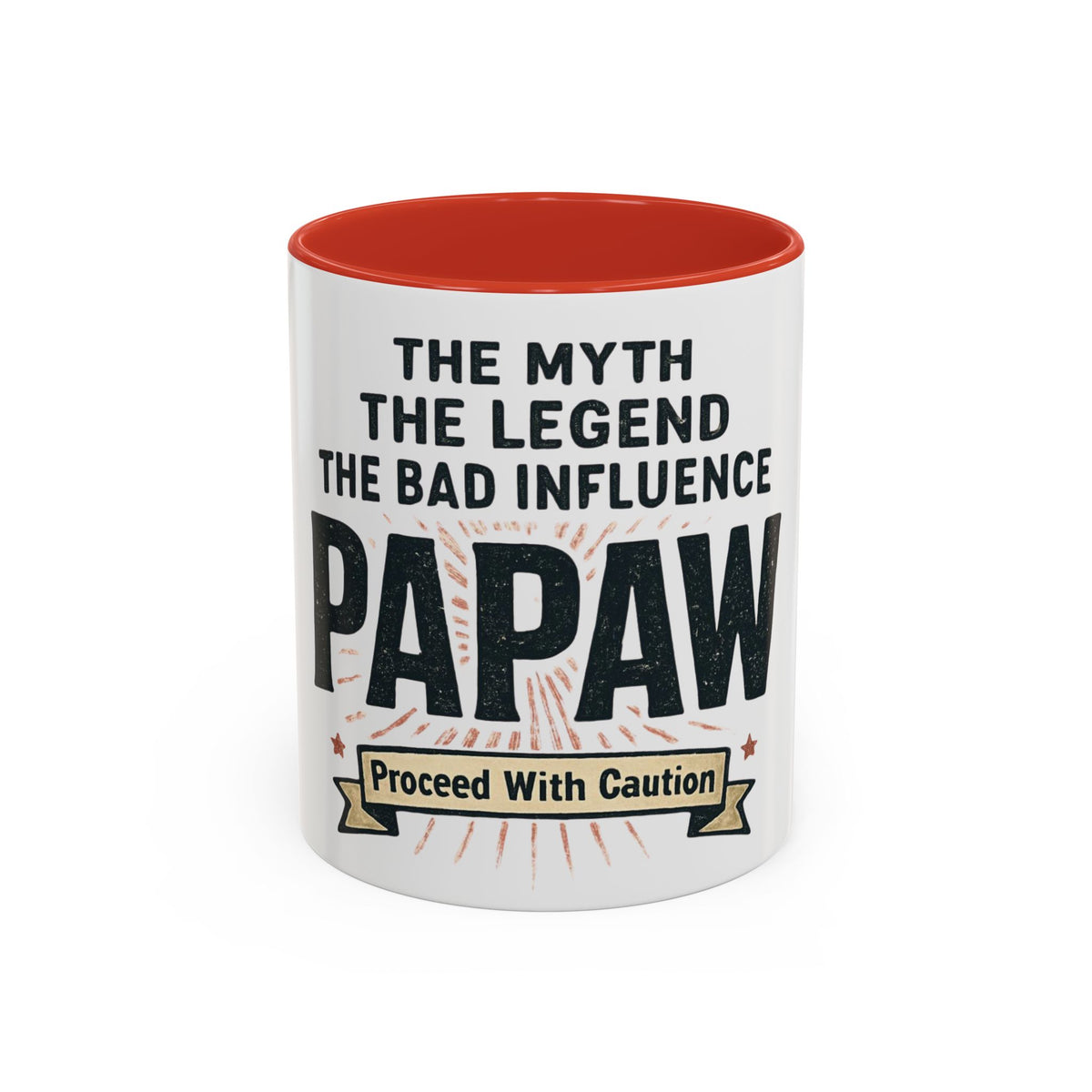 Papaw The Myth The Legend The Bad Influence Coffee Mug