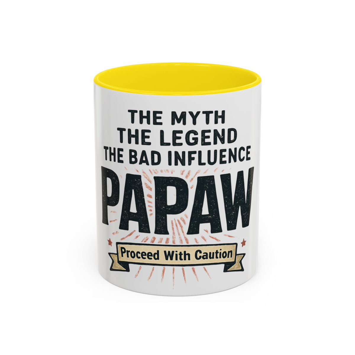 Papaw The Myth The Legend The Bad Influence Coffee Mug