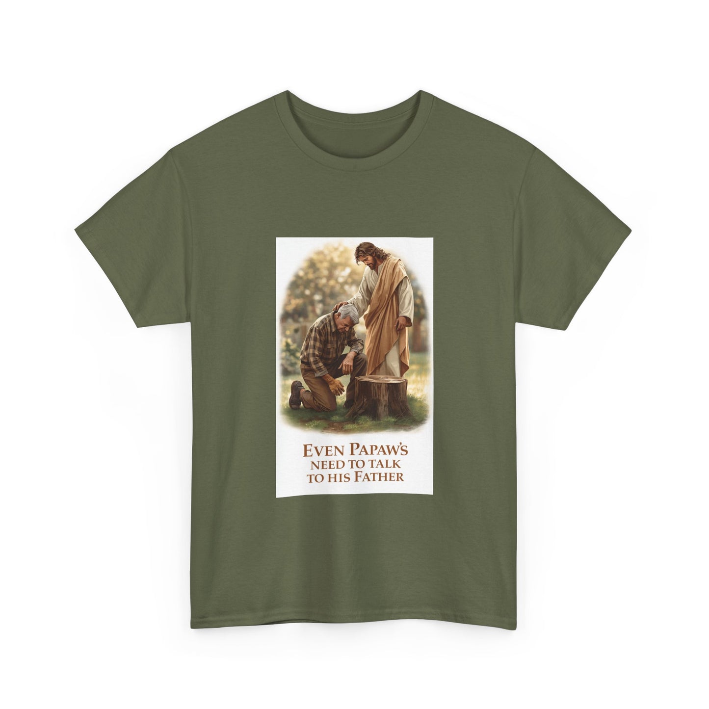 Even Papaws Need to Talk to His Father T-Shirt | Religious Jesus Prayer Tee