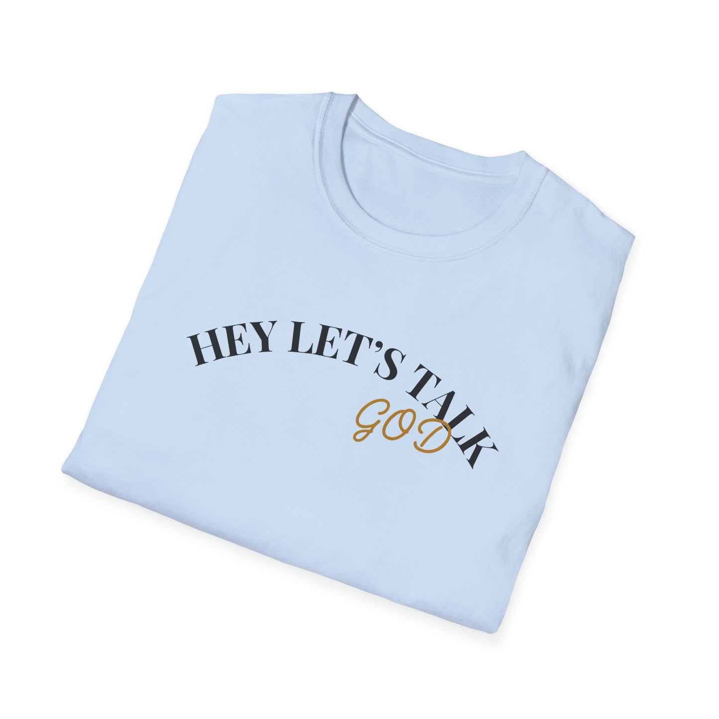 Hey Lets Talk God T-Shirt | Faith Tee, Script Lettering