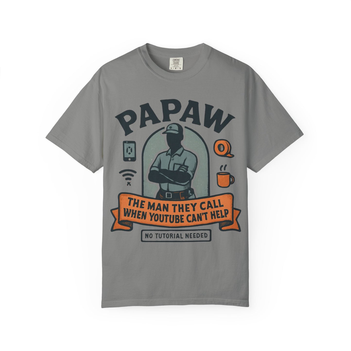 Papaw The Man They Call When YouTube Can't Help T-shirt | No Tutorial Needed
