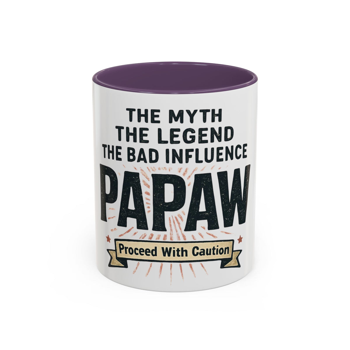Papaw The Myth The Legend The Bad Influence Coffee Mug