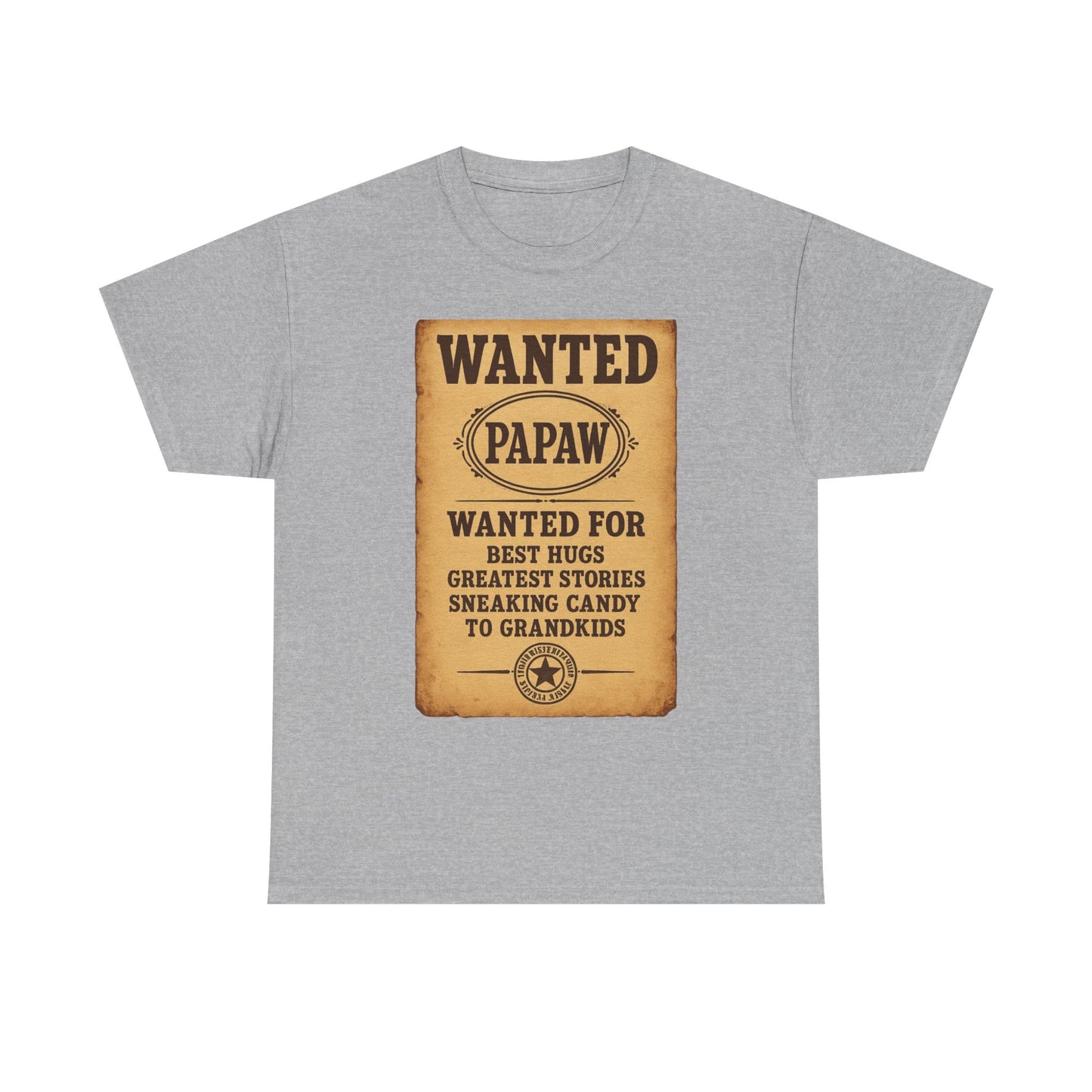Wanted Papaw T-Shirt | Vintage Wanted Poster, Grandpa Grandpa Tee