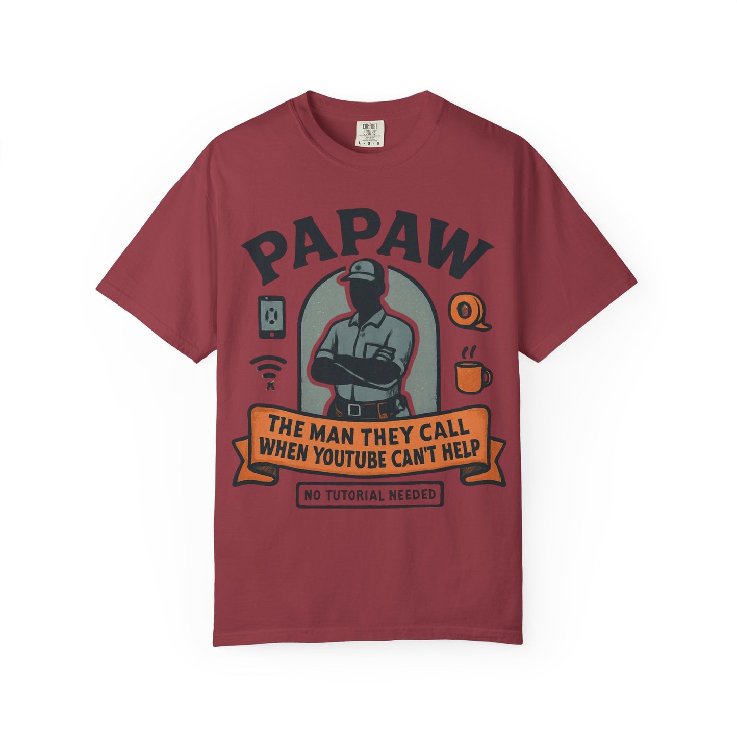 Papaw The Man They Call When YouTube Can't Help T-shirt | No Tutorial Needed
