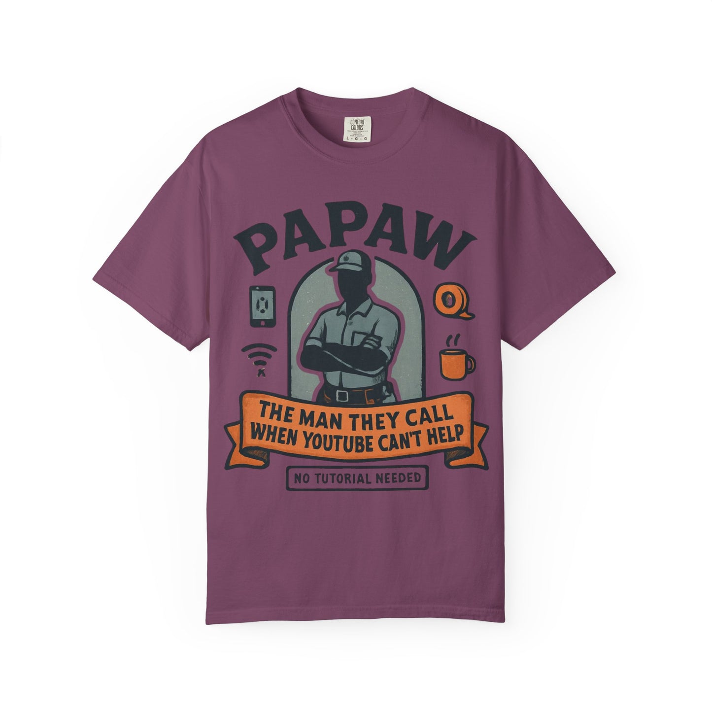 Papaw The Man They Call When YouTube Can't Help T-shirt | No Tutorial Needed