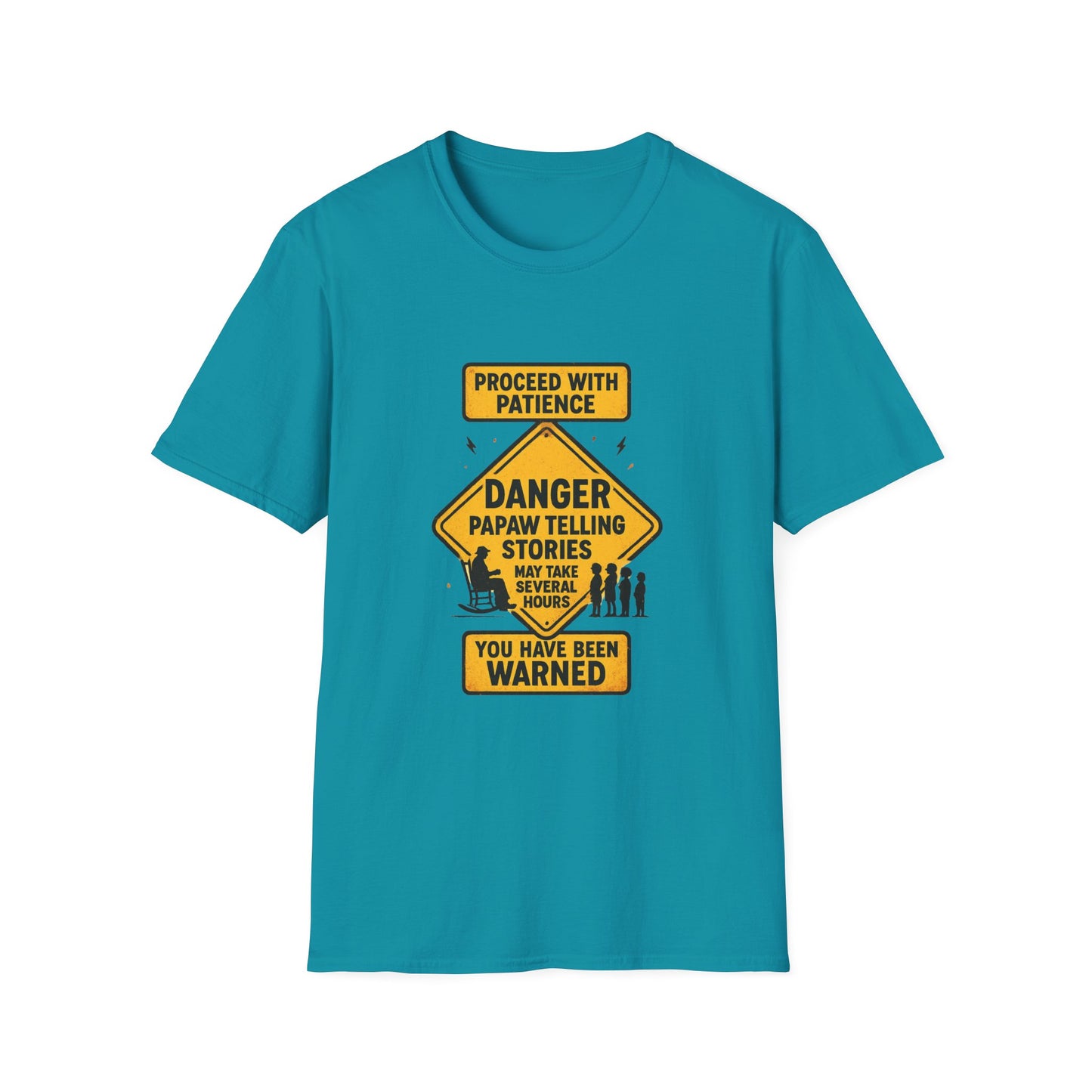 Proceed With Patience Danger Papaw T-Shirt | Funny Warning Sign Grandpa Stories