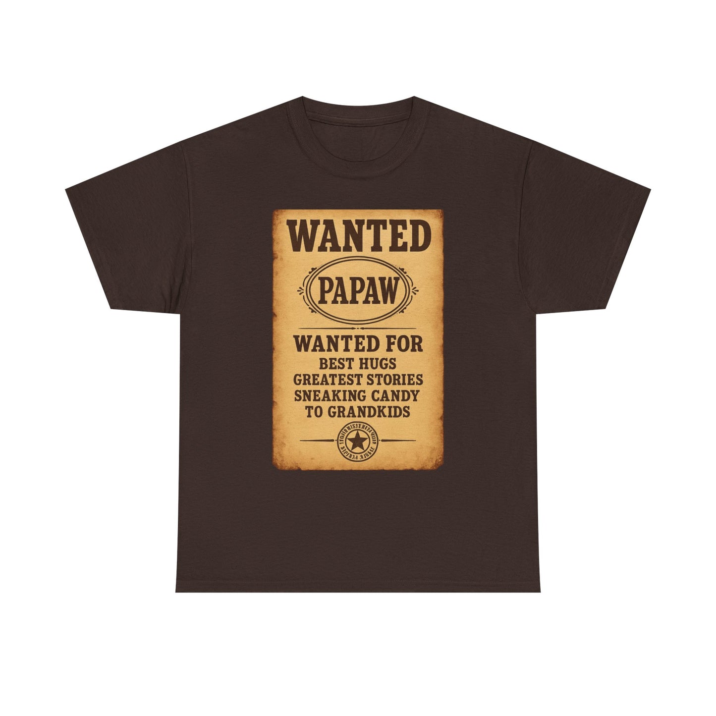 Wanted Papaw T-Shirt | Vintage Wanted Poster, Grandpa Grandpa Tee