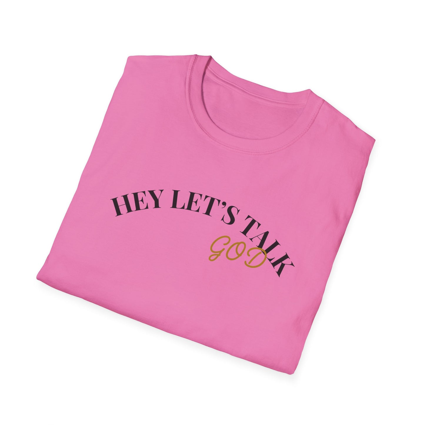 Hey Lets Talk God T-Shirt | Faith Tee, Script Lettering