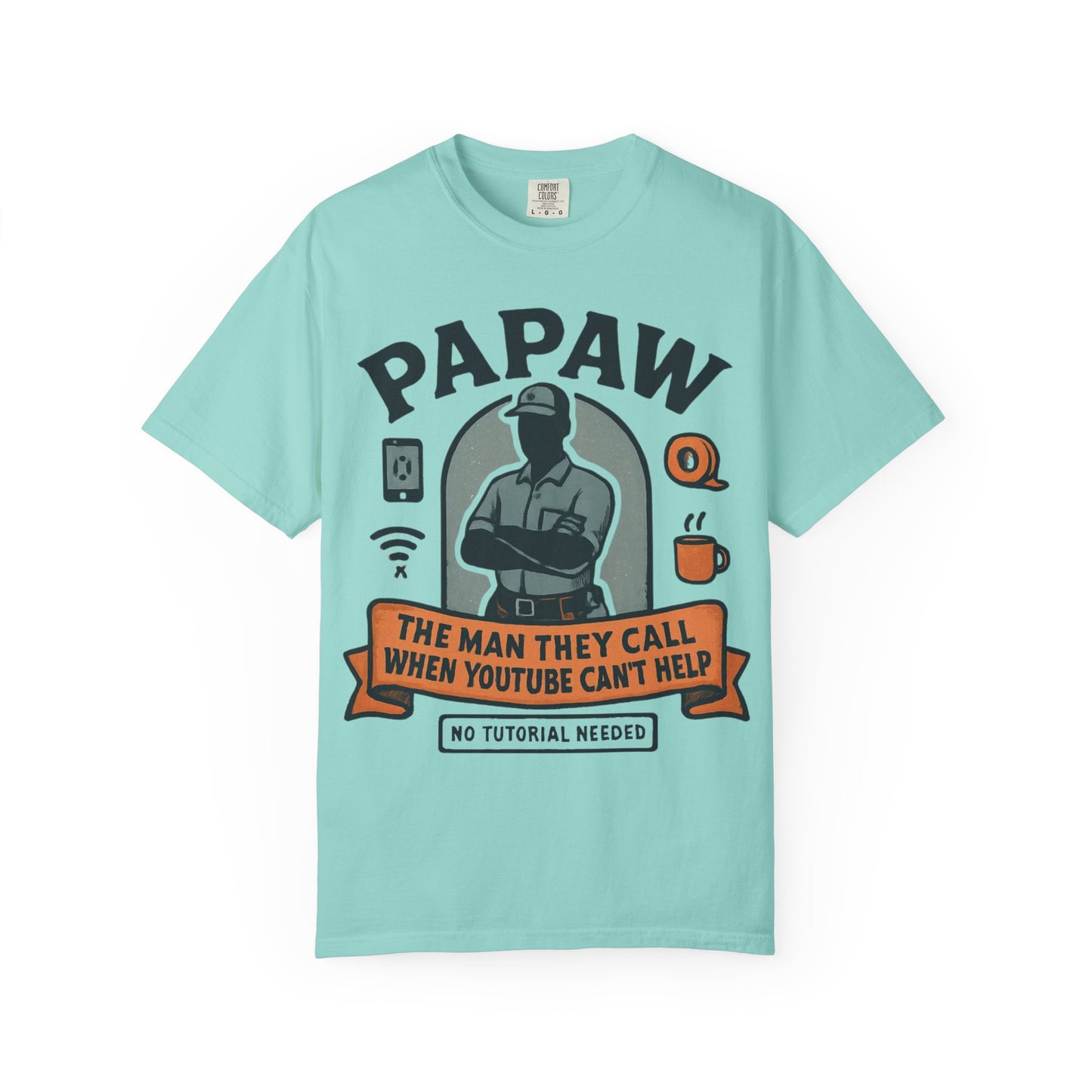 Papaw The Man They Call When YouTube Can't Help T-shirt | No Tutorial Needed