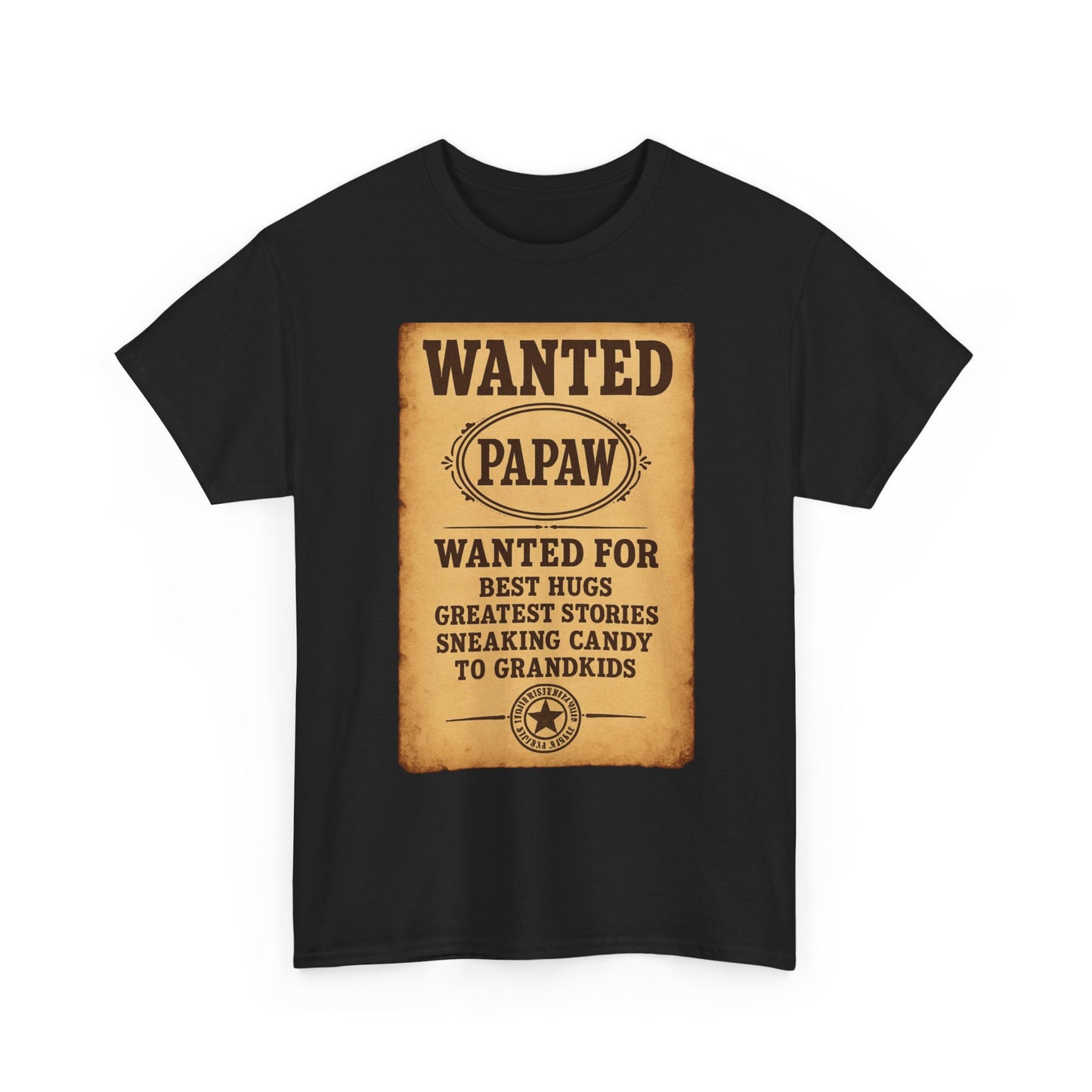 Wanted Papaw T-Shirt | Vintage Wanted Poster, Grandpa Grandpa Tee