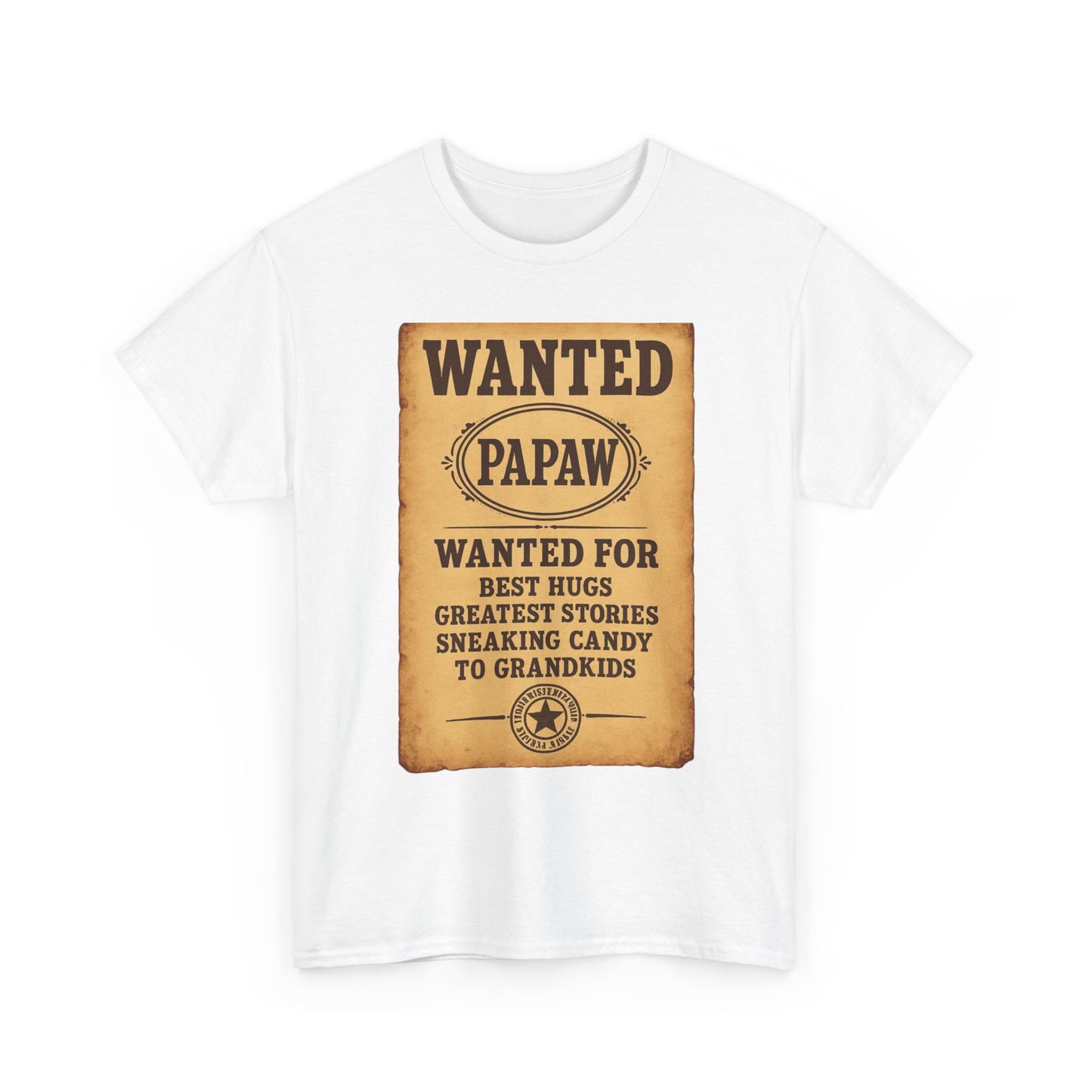Wanted Papaw T-Shirt | Vintage Wanted Poster, Grandpa Grandpa Tee