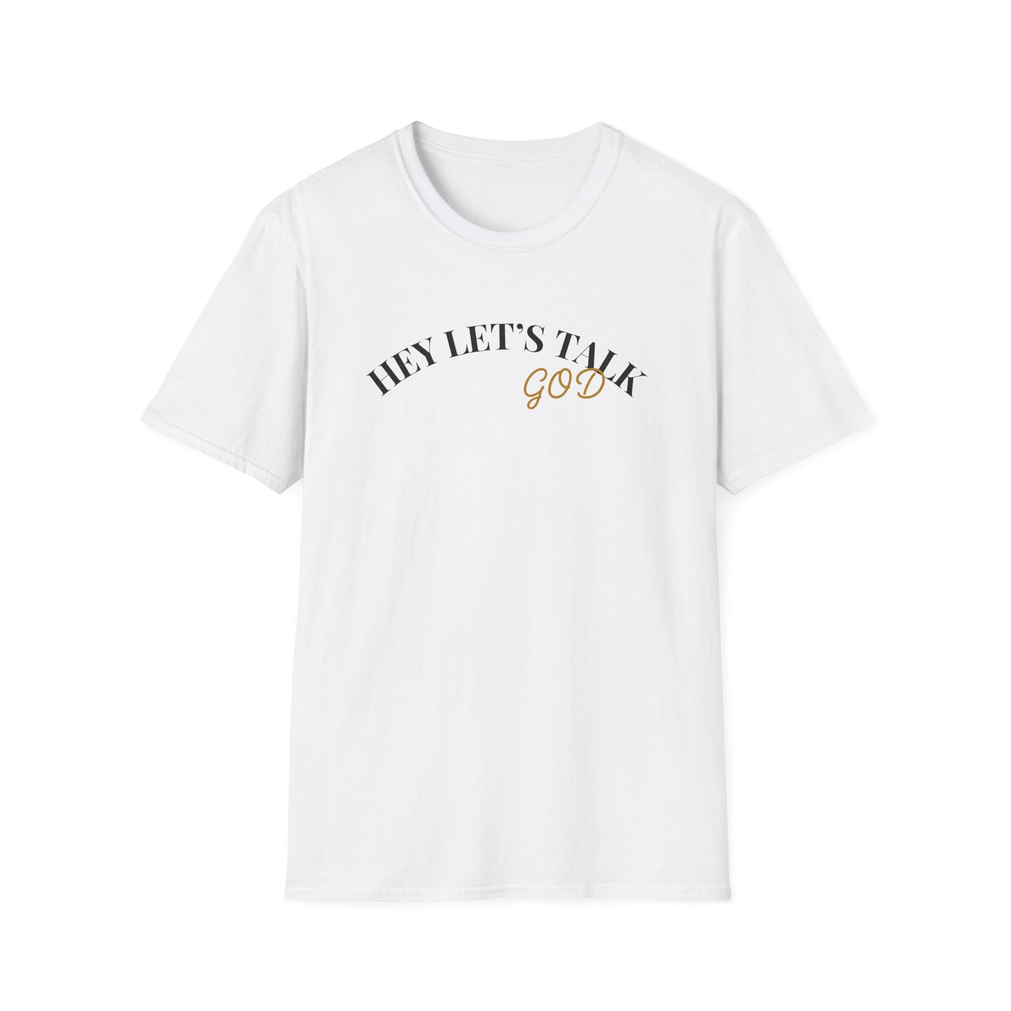 Hey Lets Talk God T-Shirt | Faith Tee, Script Lettering