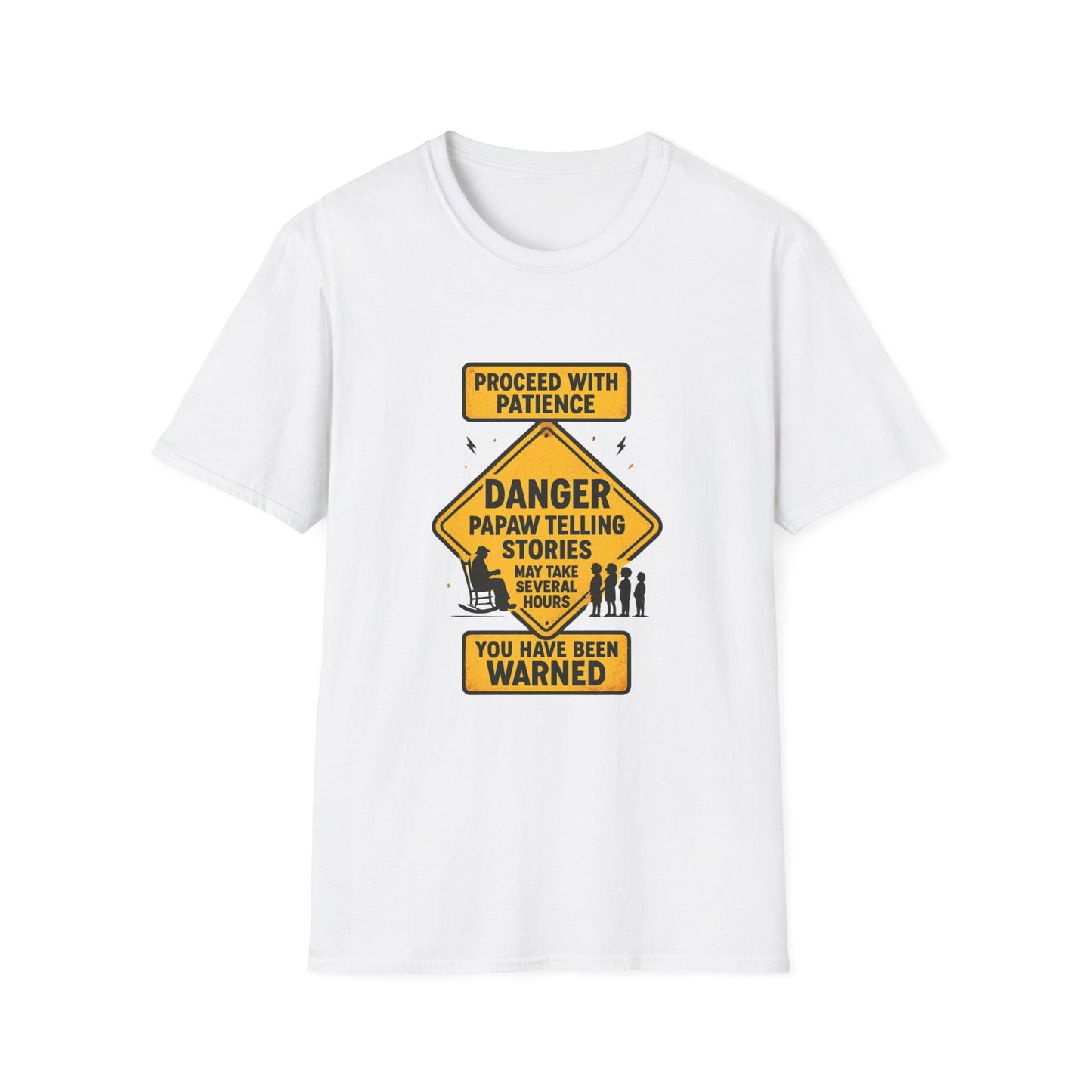 Proceed With Patience Danger Papaw T-Shirt | Funny Warning Sign Grandpa Stories