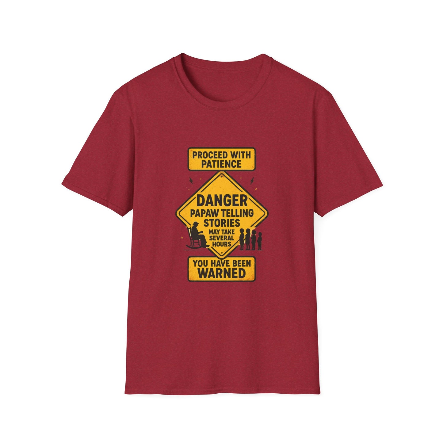 Proceed With Patience Danger Papaw T-Shirt | Funny Warning Sign Grandpa Stories