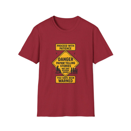 Proceed With Patience Danger Papaw T-Shirt | Funny Warning Sign Grandpa Stories
