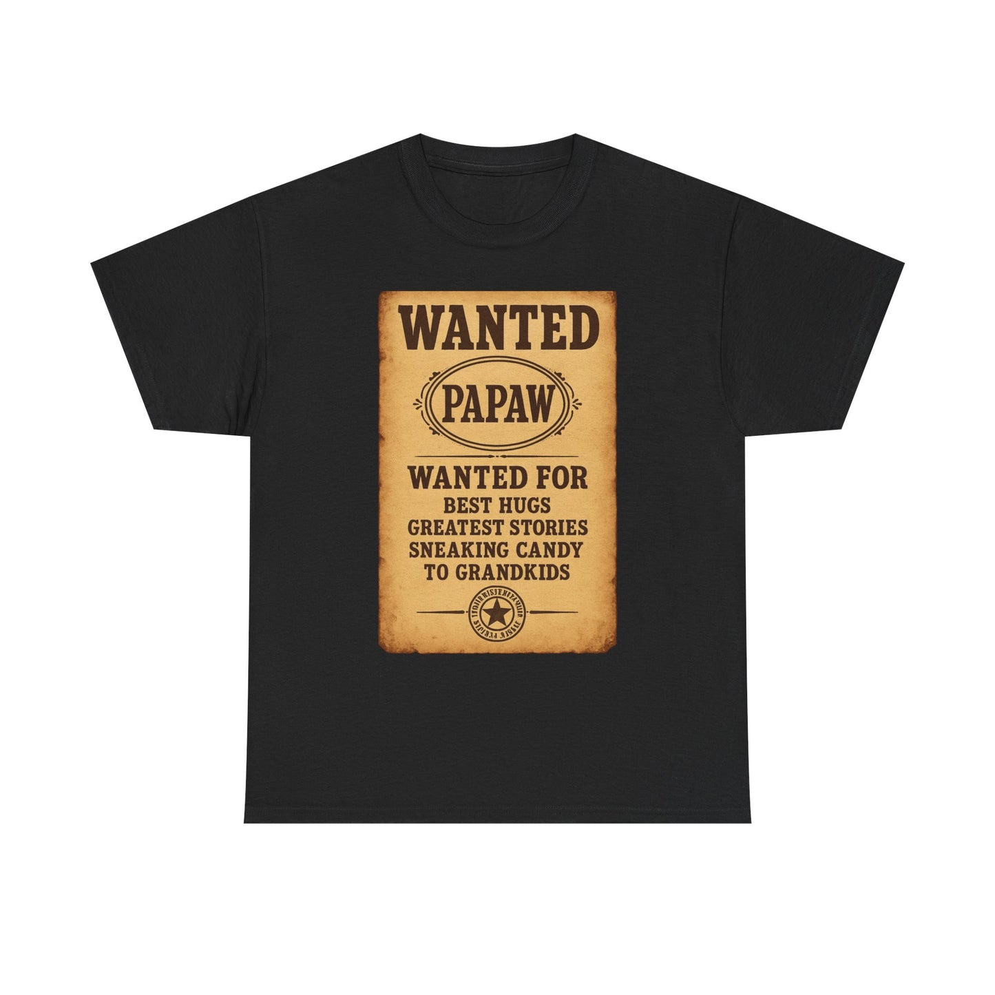 Wanted Papaw T-Shirt | Vintage Wanted Poster, Grandpa Grandpa Tee