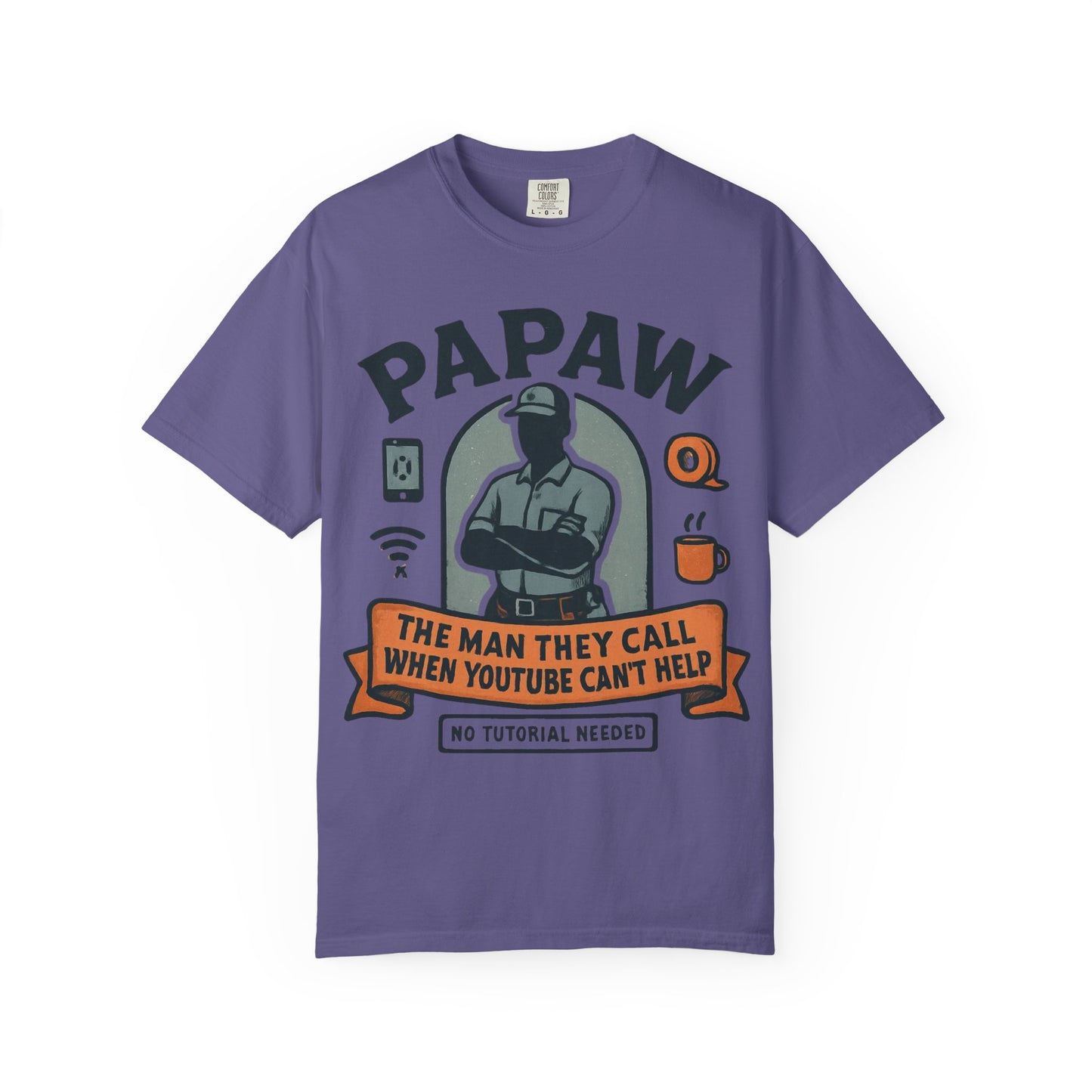 Papaw The Man They Call When YouTube Can't Help T-shirt | No Tutorial Needed