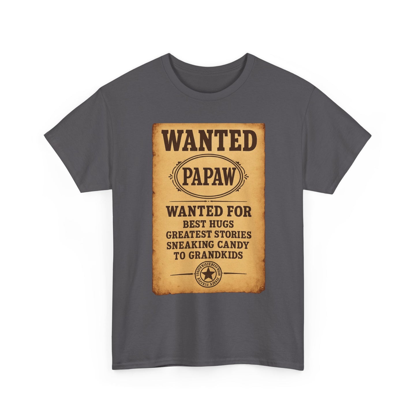 Wanted Papaw T-Shirt | Vintage Wanted Poster, Grandpa Grandpa Tee