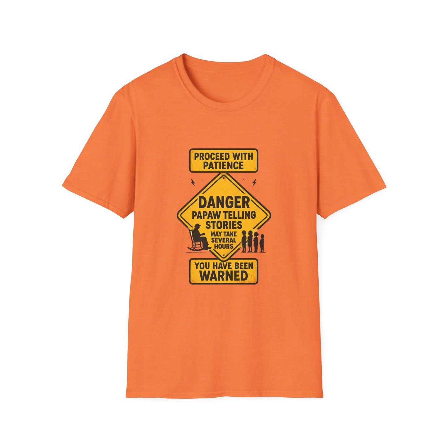 Proceed With Patience Danger Papaw T-Shirt | Funny Warning Sign Grandpa Stories
