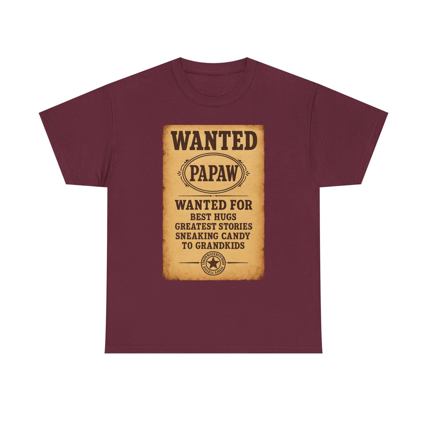 Wanted Papaw T-Shirt | Vintage Wanted Poster, Grandpa Grandpa Tee