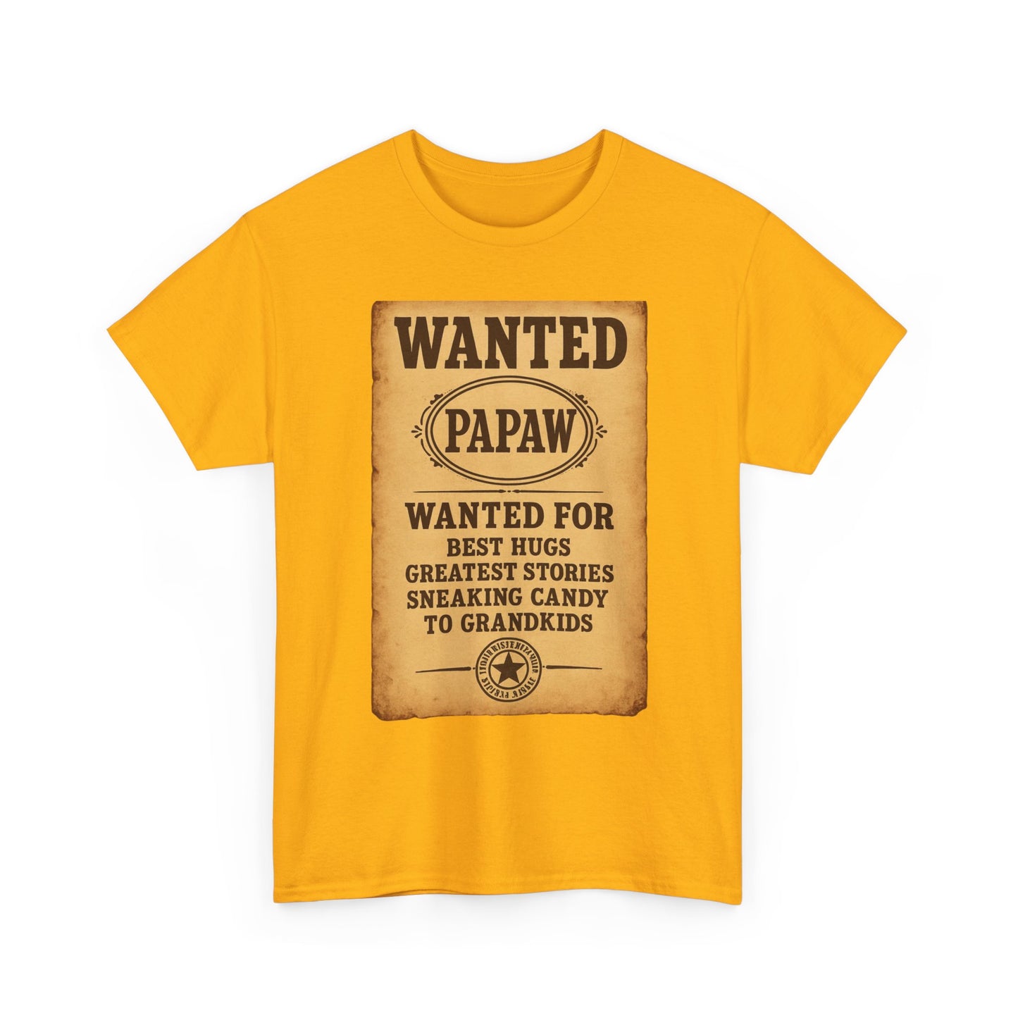 Wanted Papaw T-Shirt | Vintage Wanted Poster, Grandpa Grandpa Tee