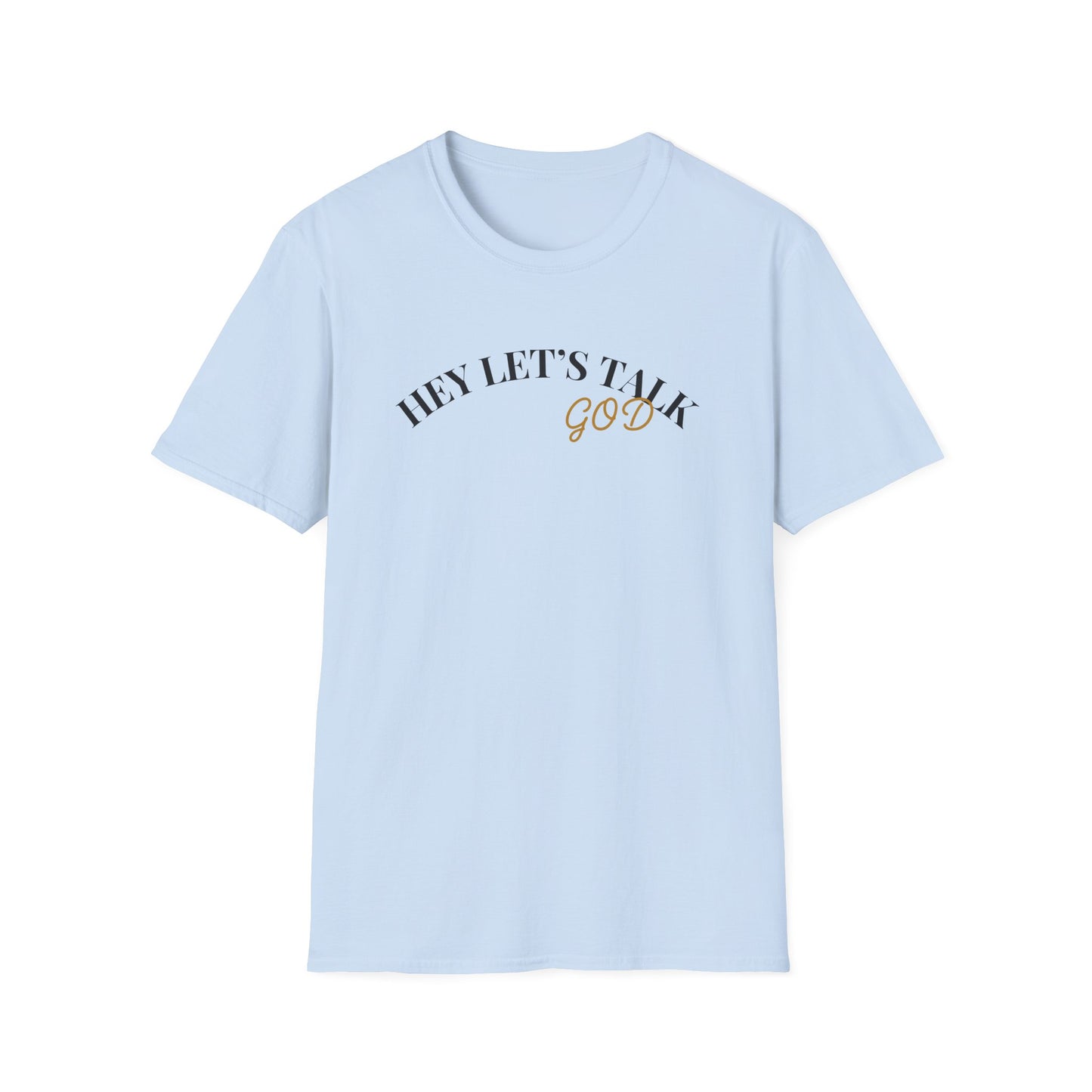 Hey Lets Talk God T-Shirt | Faith Tee, Script Lettering
