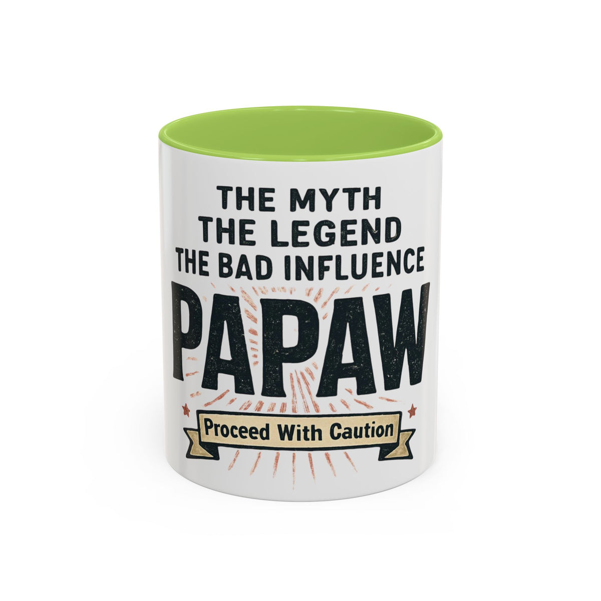 Papaw The Myth The Legend The Bad Influence Coffee Mug