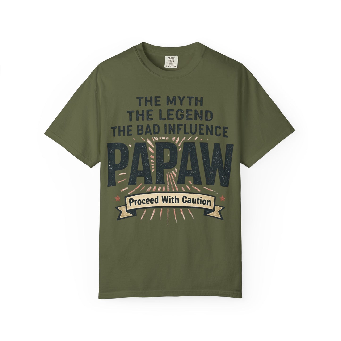 The Myth The Legend The Bad Influence Papaw T-Shirt | Proceed With Caution