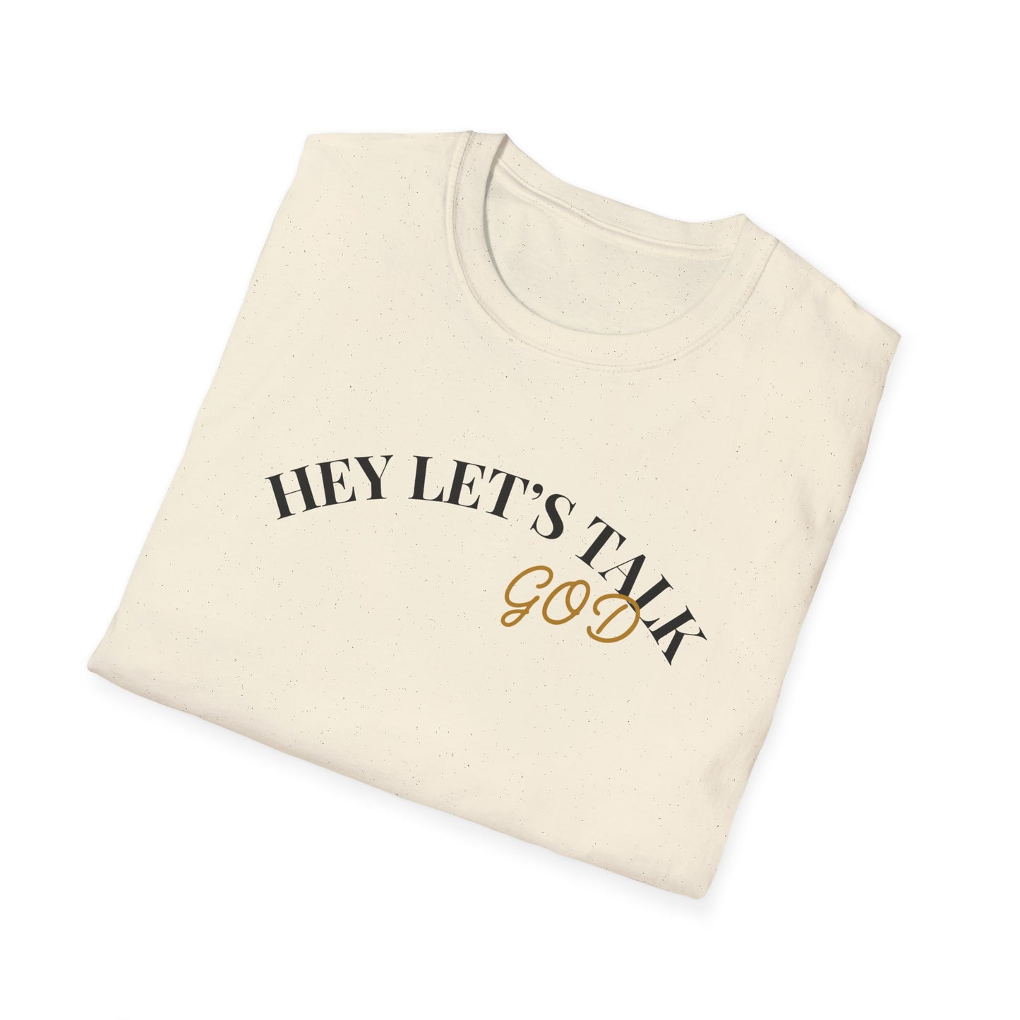 Hey Lets Talk God T-Shirt | Faith Tee, Script Lettering