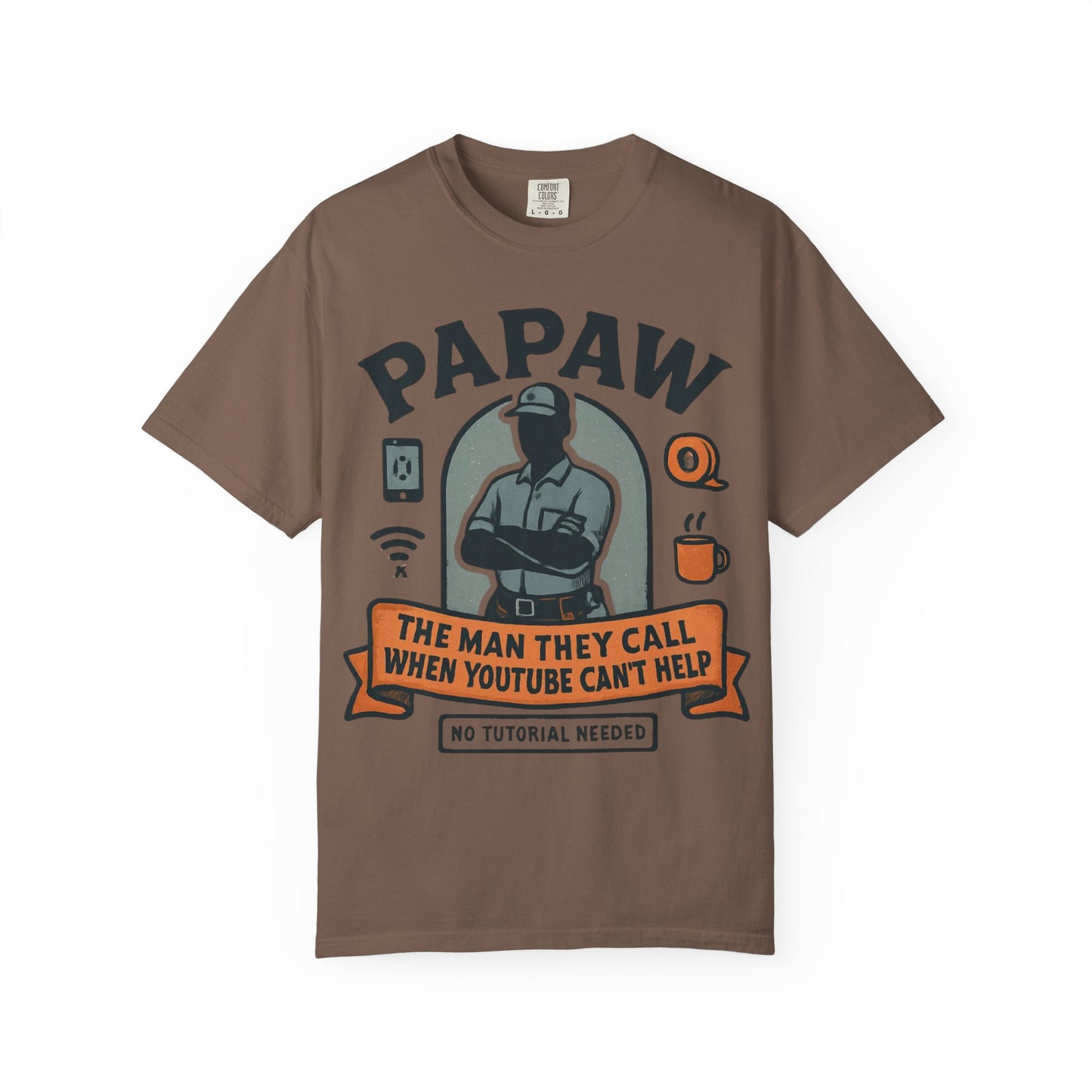Papaw The Man They Call When YouTube Can't Help T-shirt | No Tutorial Needed