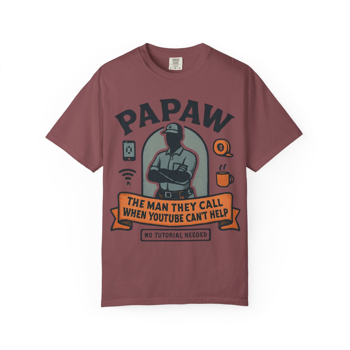 Papaw The Man They Call When YouTube Can't Help T-shirt | No Tutorial Needed