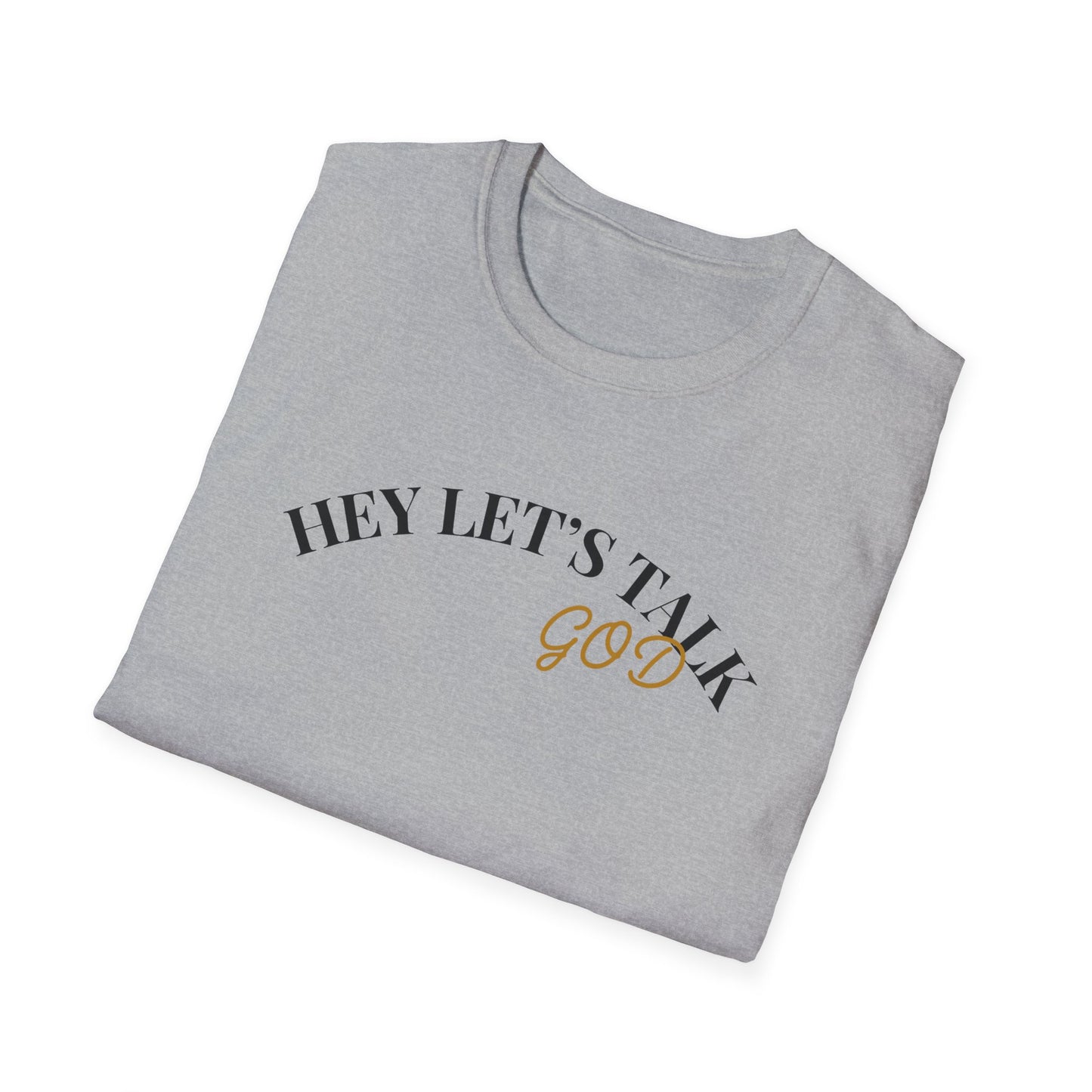 Hey Lets Talk God T-Shirt | Faith Tee, Script Lettering