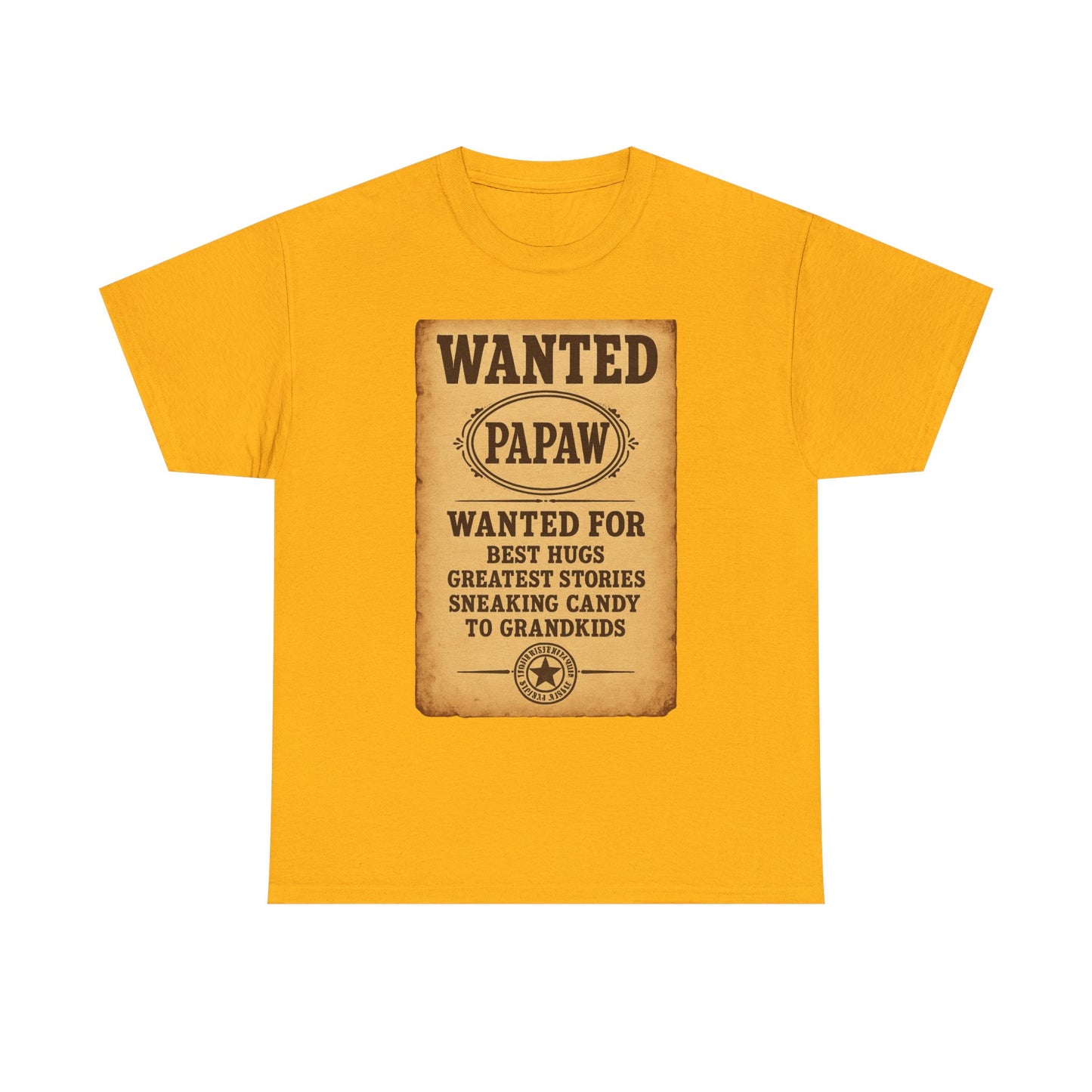 Wanted Papaw T-Shirt | Vintage Wanted Poster, Grandpa Grandpa Tee