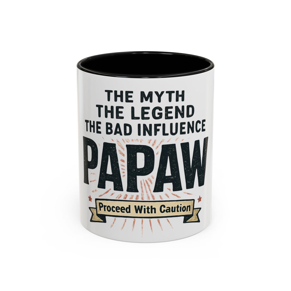 Papaw The Myth The Legend The Bad Influence Coffee Mug
