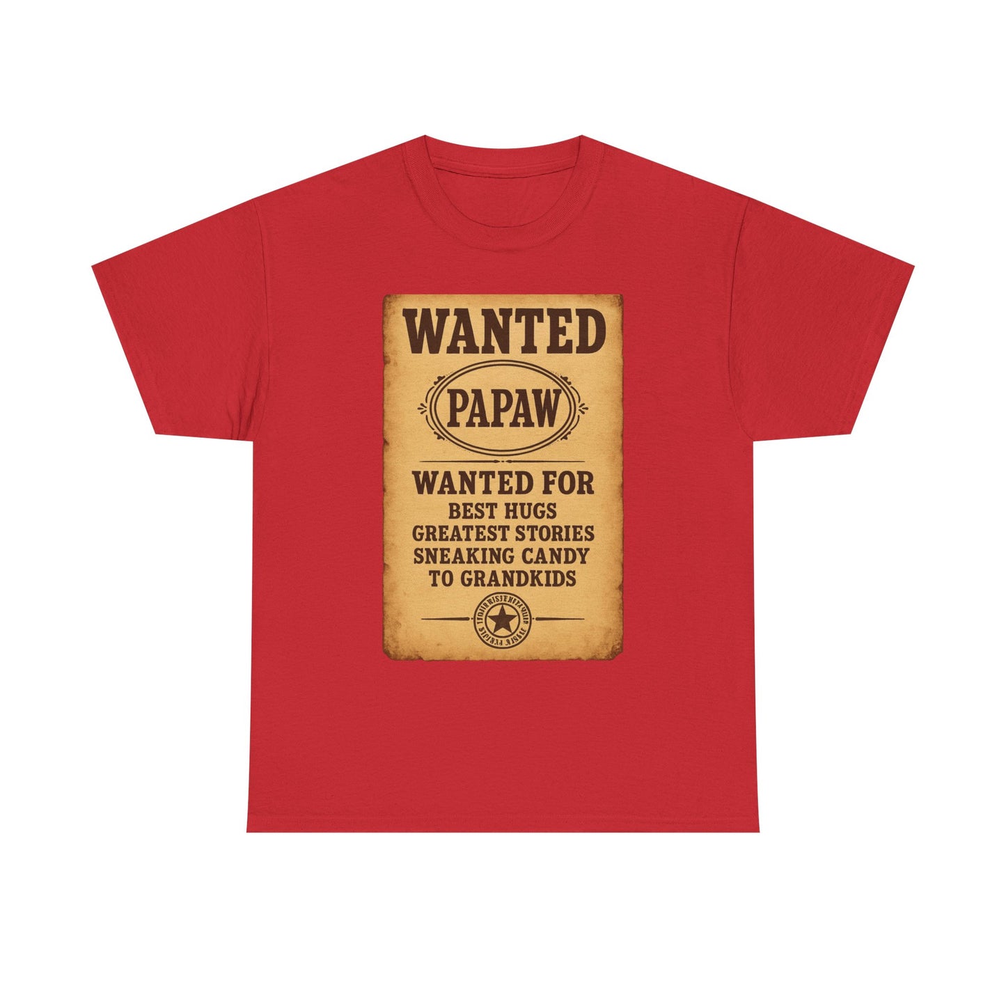 Wanted Papaw T-Shirt | Vintage Wanted Poster, Grandpa Grandpa Tee