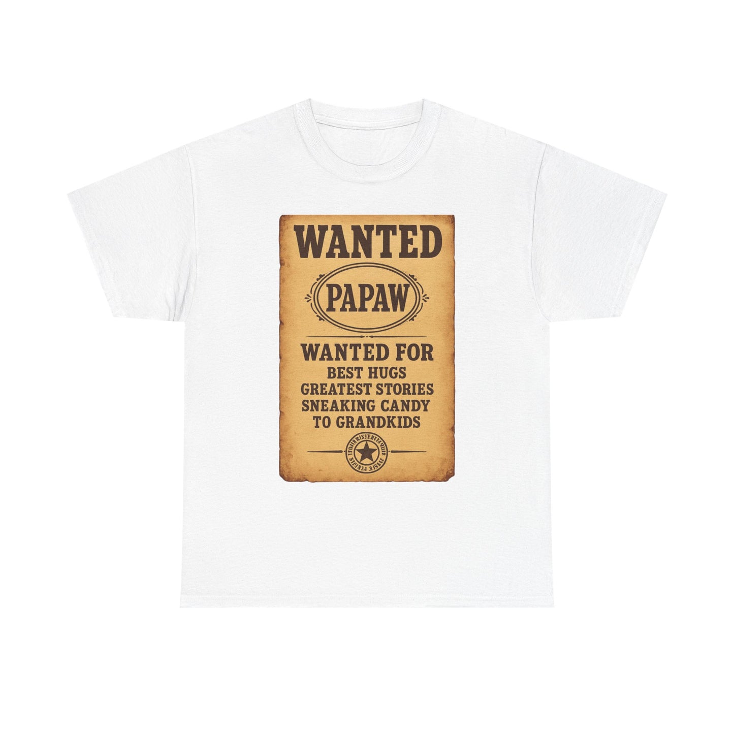 Wanted Papaw T-Shirt | Vintage Wanted Poster, Grandpa Grandpa Tee