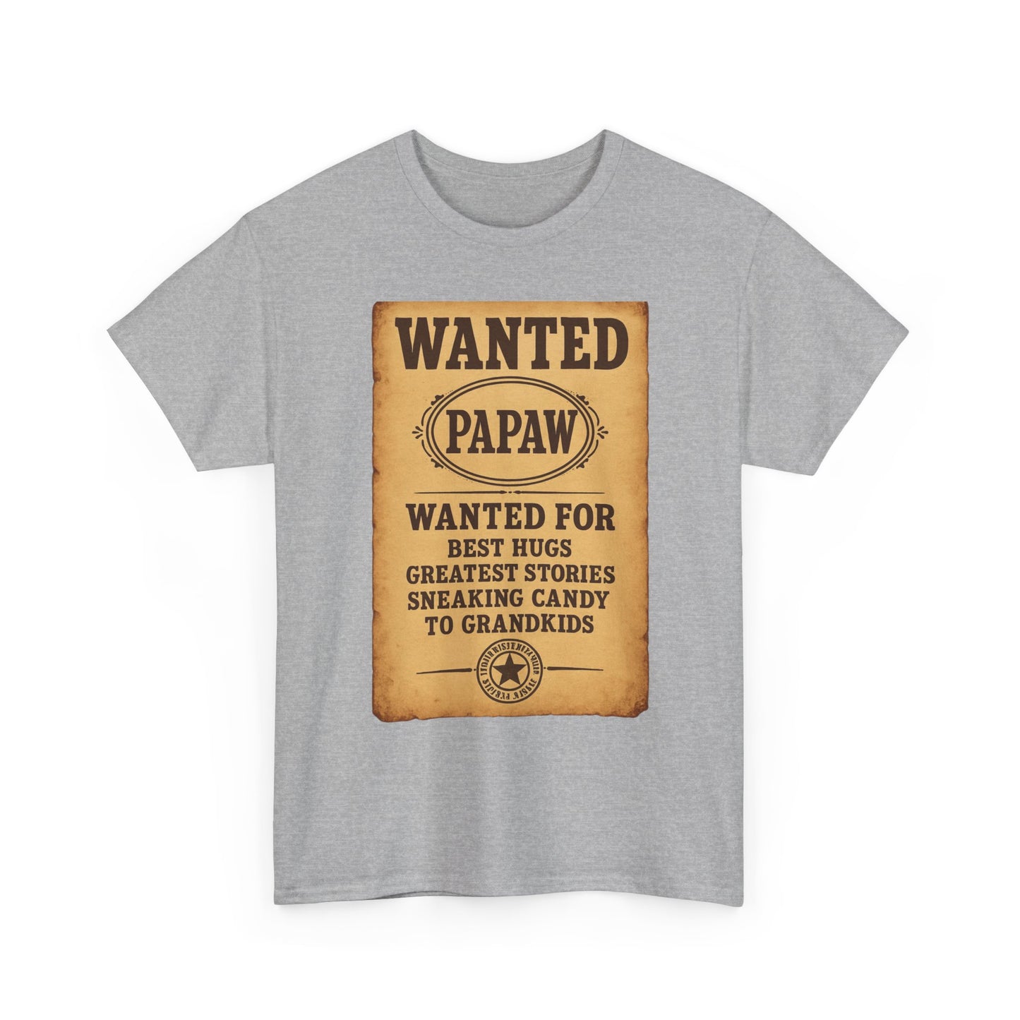 Wanted Papaw T-Shirt | Vintage Wanted Poster, Grandpa Grandpa Tee